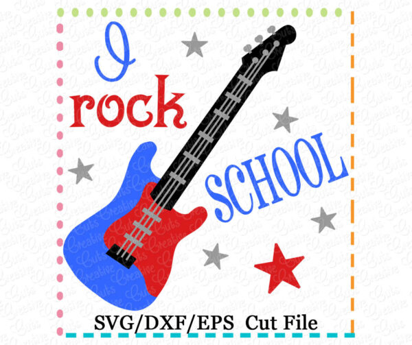 I Rock School Cutting File SVG DXF EPS