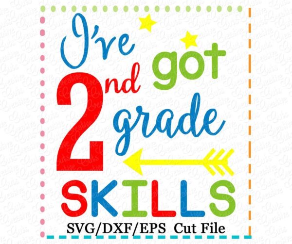 I've got 2nd Grade Skills Cutting File SVG DXF EPS