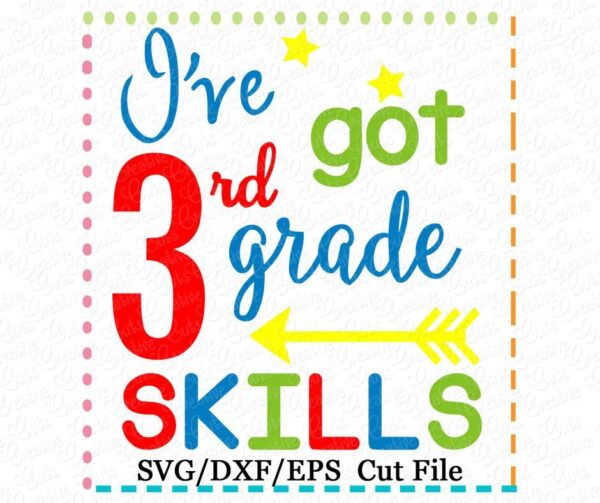 I've got 3rd Grade Skills Cutting File SVG DXF EPS