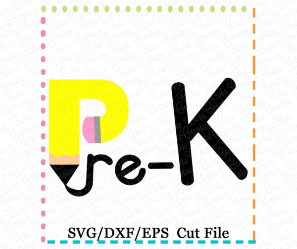 Pre-K Kindergarten Pencil Cutting File SVG DXF EPS