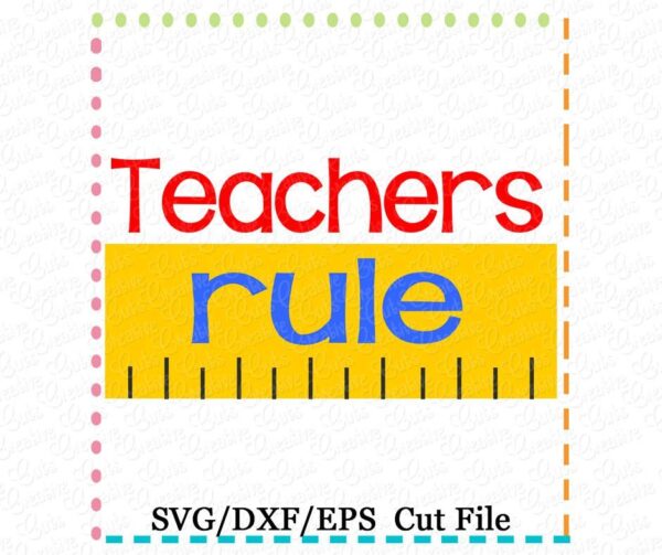 Teachers Rule Cutting File SVG DXF EPS