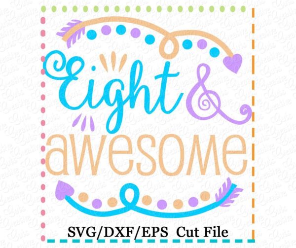 Eight & Awesome Cutting File SVG DXF EPS