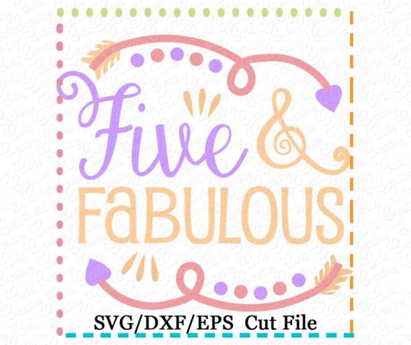 Five & Fabulous Cutting File SVG DXF EPS