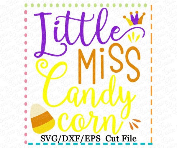 Little Miss Candy Corn Cutting File SVG DXF EPS