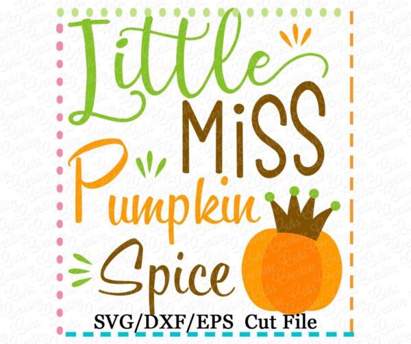 Little Miss Pumpkin Spice Cutting File SVG DXF EPS