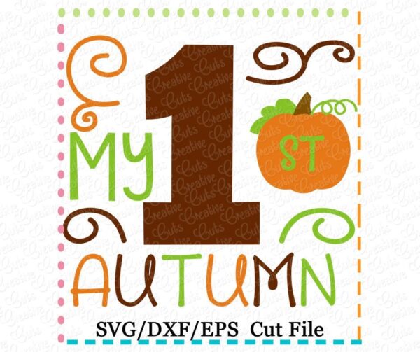 My 1st Autumn Cutting File SVG DXF EPS