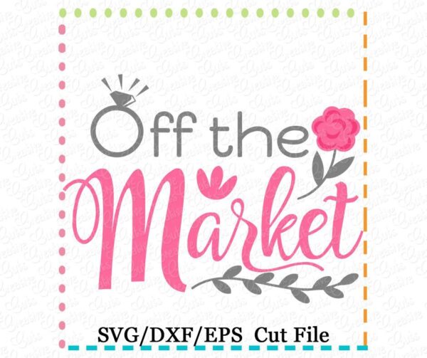 Off the Market Cutting File SVG DXF EPS