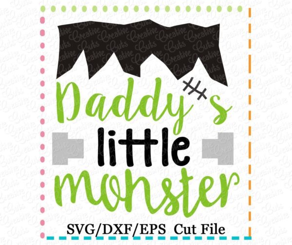 Daddy's Little Monster Cutting File SVG DXF EPS