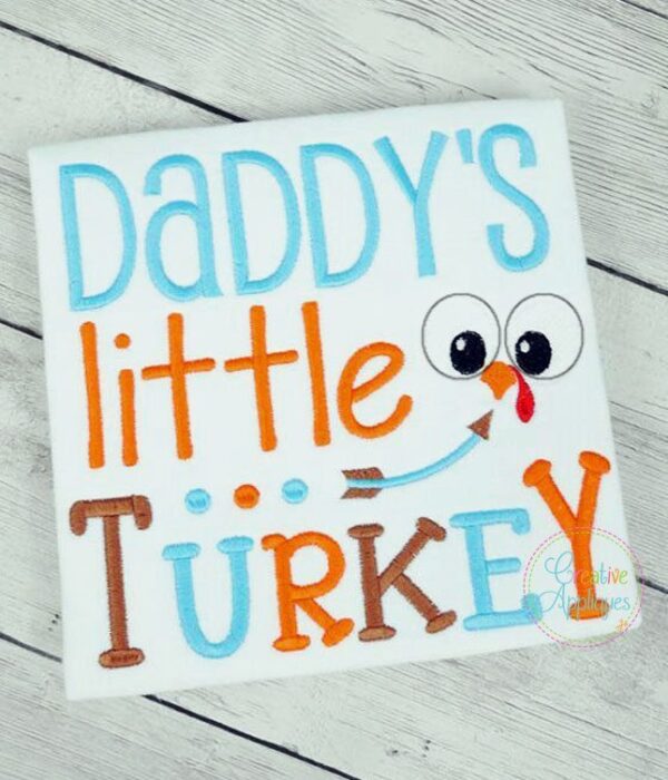 Daddy's Little Turkey Embroidery