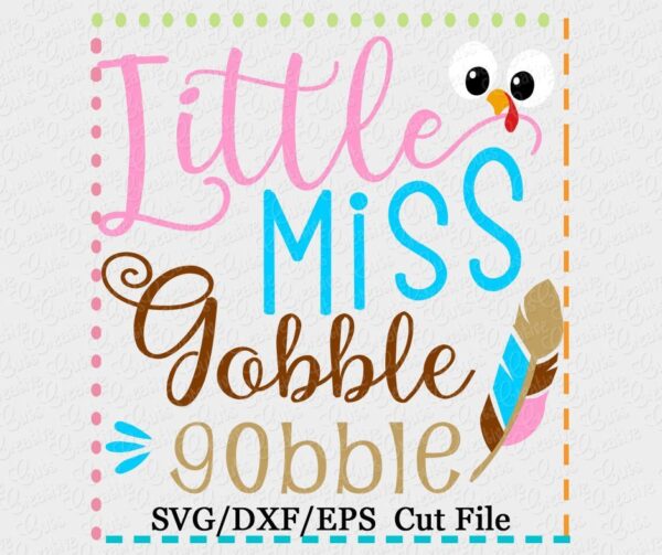 Little Miss Gobble Cutting File SVG DXF EPS