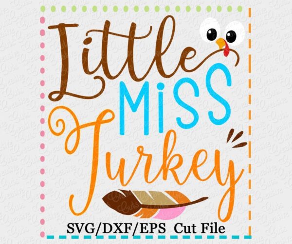 Little Miss Turkey Cutting File SVG DXF EPS