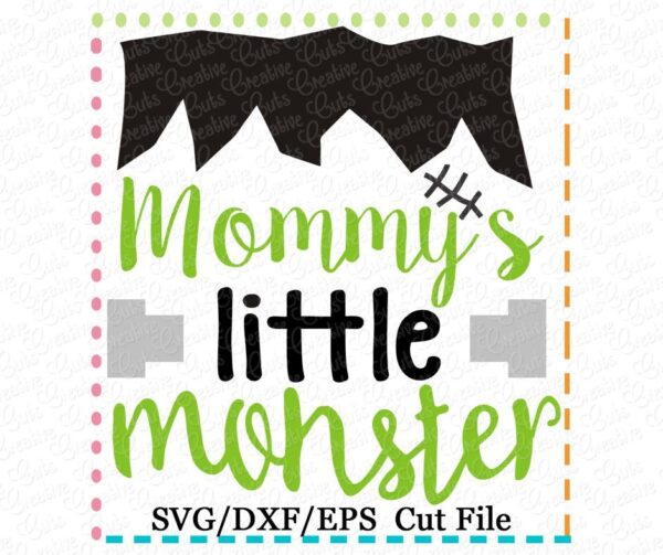 Mommy's Little Monster Cutting File SVG DXF EPS