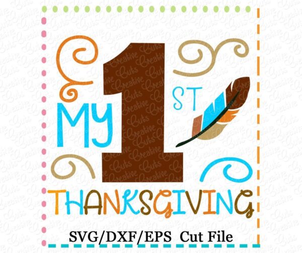 My 1st Thanksgiving Cutting File SVG DXF EPS