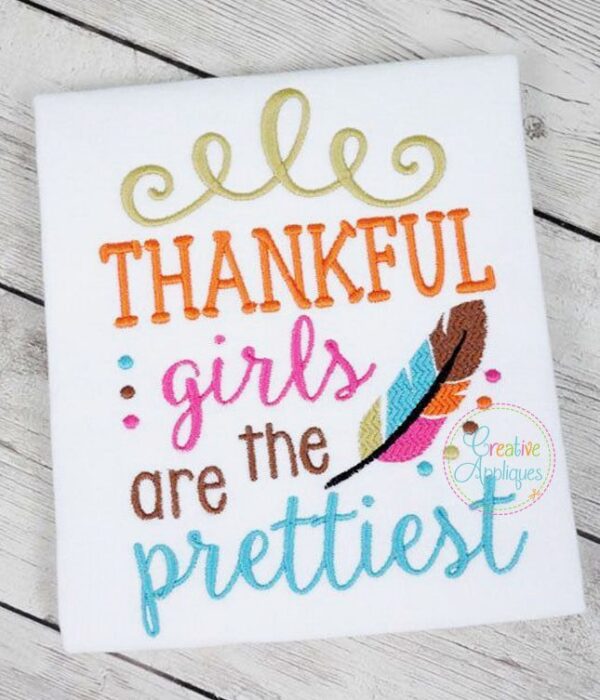 Thankful Girls are the Prettiest Embroidery