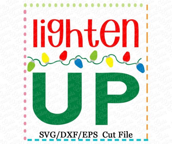 Lighten Up Cutting File SVG DXF EPS