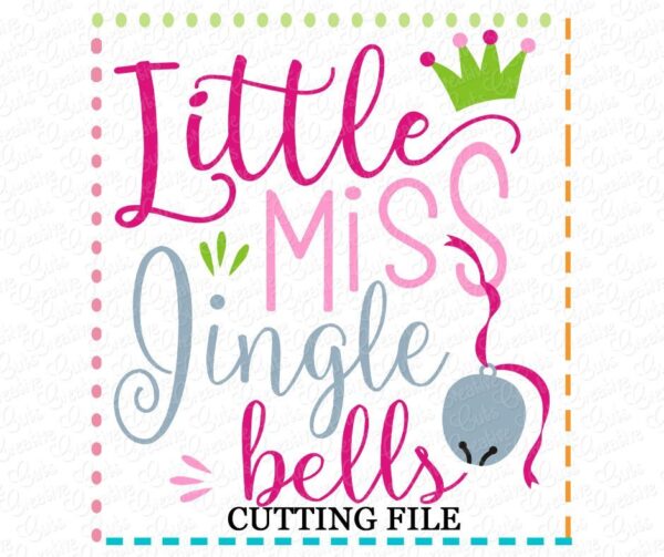 Little Miss Jingle Bells Cutting File SVG DXF EPS