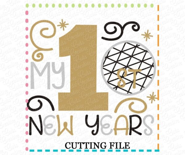 My 1st New Years Cutting File SVG DXF EPS