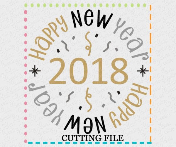 2018 Happy New Year Cutting File SVG DXF EPS