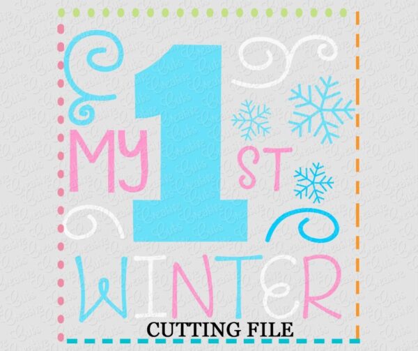 My 1st Winter Cutting File SVG DXF EPS