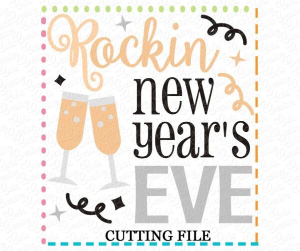 Rockin New Years Eve Cutting File SVG DXF EPS