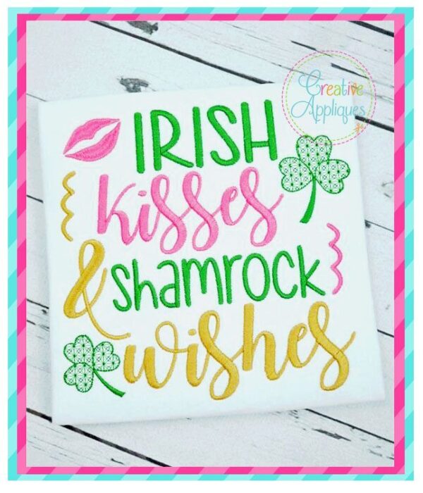 Irish Kisses and Shamrock Wishes Embroidery