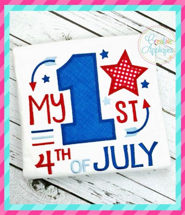 My 1st 4th of July Applique