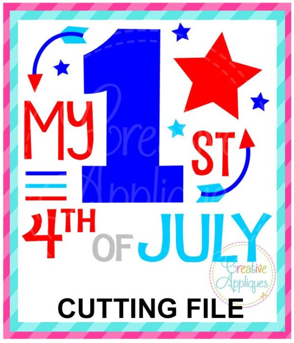 My 1st 4th of July Cutting File SVG DXF EPS