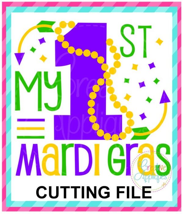 My 1st Mardi Gras Cutting File SVG DXF EPS