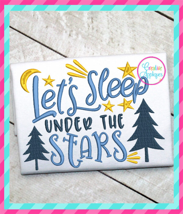 lets-sleep-under-the-stars-embroidery-applique-design-creative-appliques