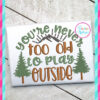 youre-never-too-old-to-play-outside-embroidery-applique-design-creative-appliques