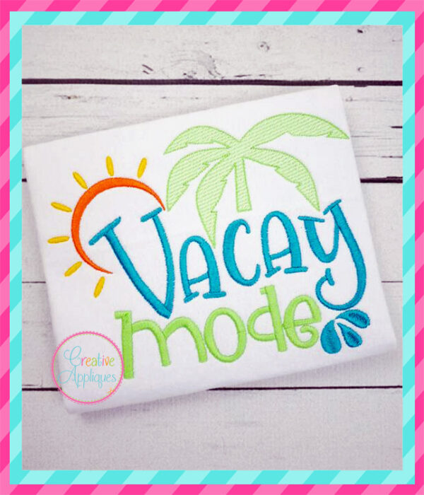 Vacay Mode Embroidery