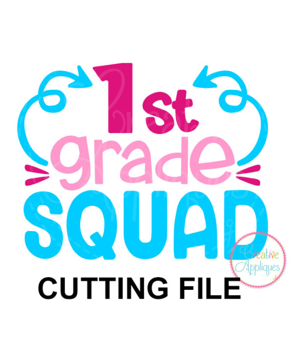 1st Grade Squad Cutting File SVG DXF EPS