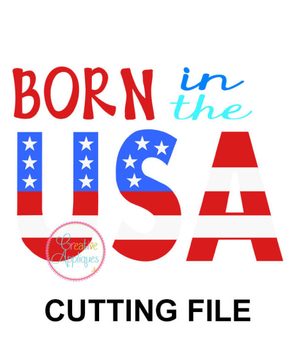 Born in the USA Cutting File SVG DXF EPS