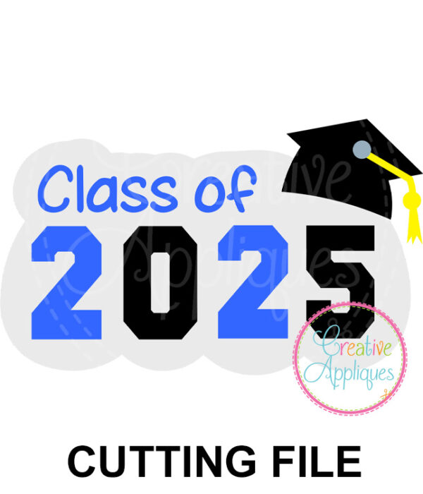 Class of 2025 Cutting File SVG DXF EPS