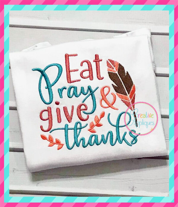 Eat Pray and Give Thanks Embroidery - Image 3