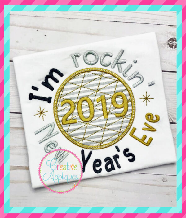 I'm Rockin' New Year's Eve 2019 Embroidery