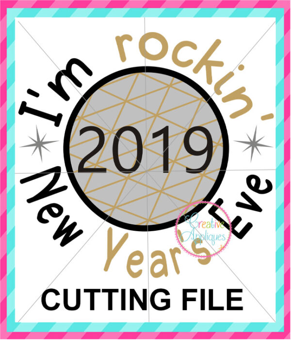 I'm Rocking New Years Eve 2019 Cutting File