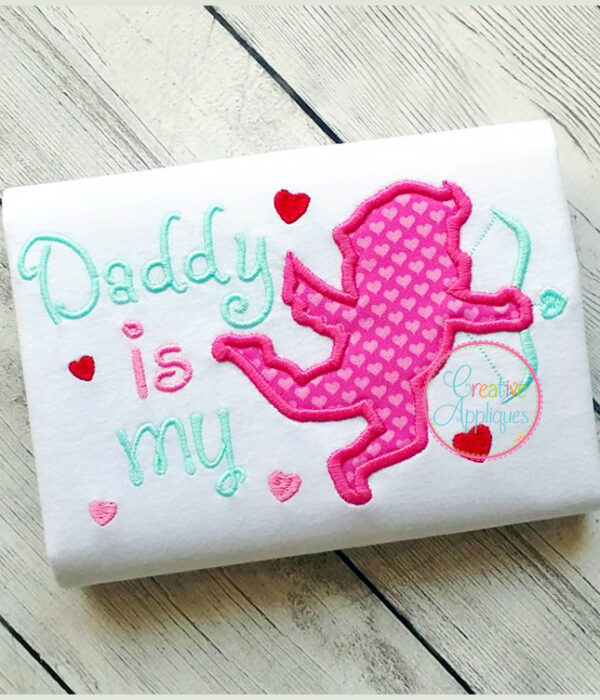 Daddy is my Cupid Applique