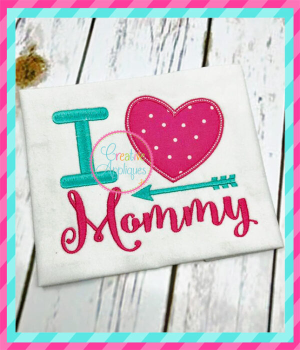 I Love Mommy Applique - Image 4