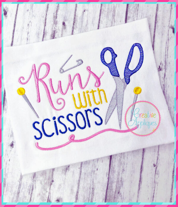 Runs with Scissors Embroidery