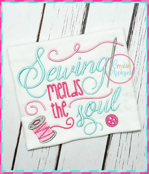 Sewing Mends the Soul Embroidery