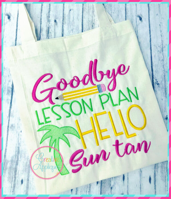 Goodbye Lesson Plan Hello Suntan Embroidery - Image 2