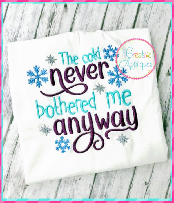 The Cold Never Bothered Me Anyway Embroidery - Image 3