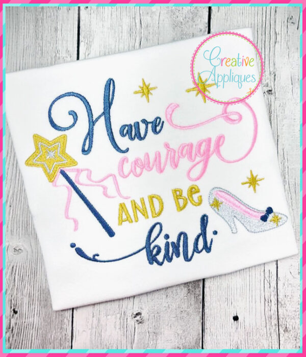 Have Courage and Be Kind Embroidery - Image 4