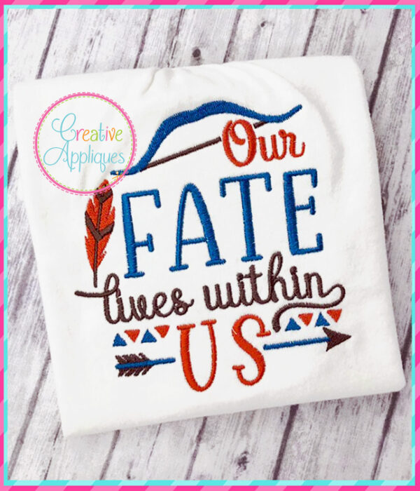 Our Fate Lives Within Us Embroidery