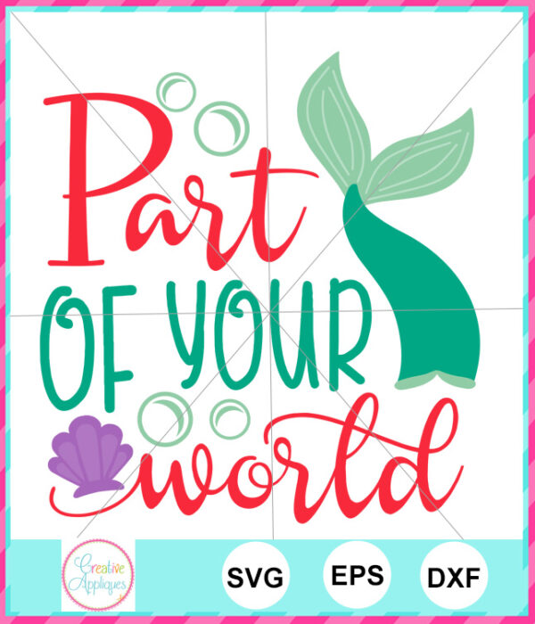 Part of Your World Cut File