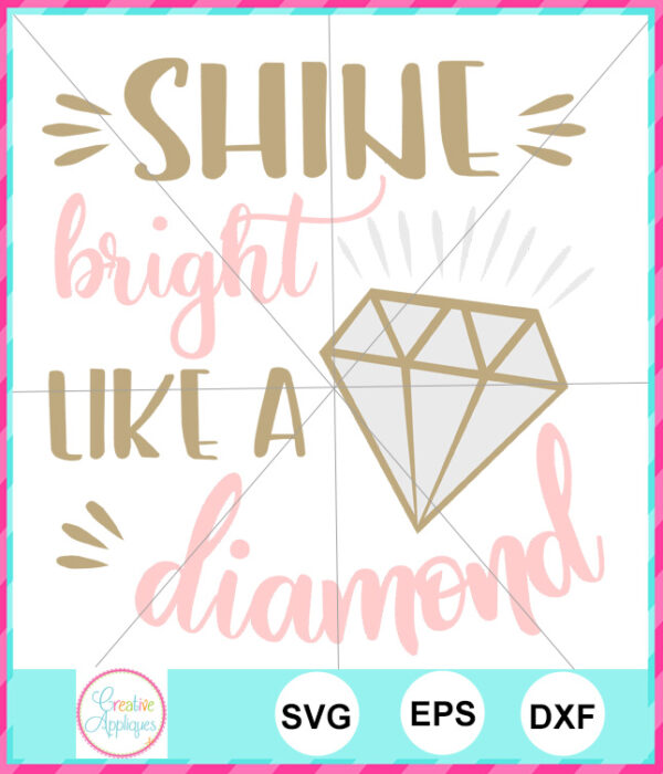 Shine Bright Like A Diamond Cut File