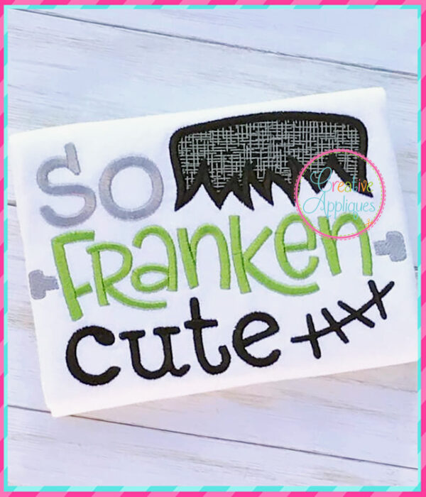 So Franken Cute Applique - Image 3