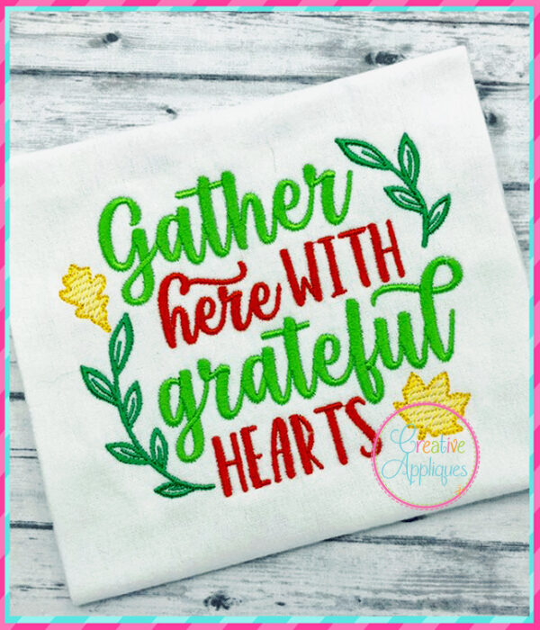 Gather Here with Grateful Hearts Embroidery