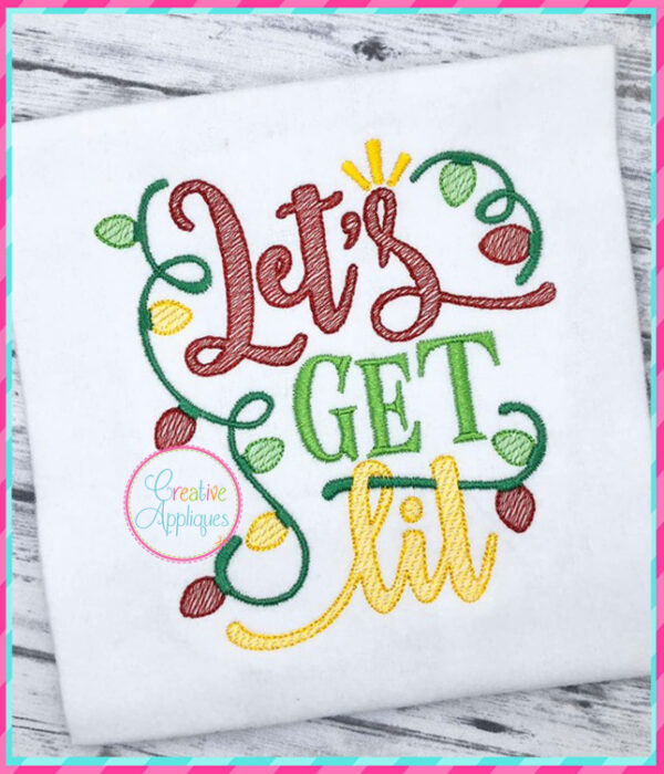 Let's Get Lit Embroidery